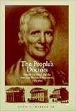 The People's Doctor: Samuel Thomson and the American Botanical Movement 1790-1860