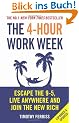 The 4-Hour Work Week: Escape the 9-5, Live Anywhere and Join the New Rich