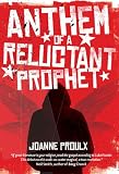 Anthem of a Reluctant Prophet