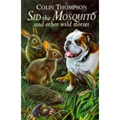 Sid the Mosquito and Other Wild Stories