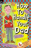 How to Handle Your Dad (How to Handle)