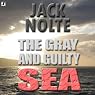 The Gray and Guilty Sea: A Garrison Gage Mystery