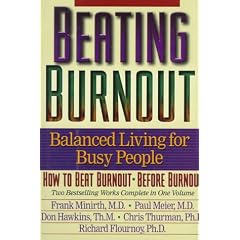 Beating Burnout : Balanced Living for Busy People : How to Beat Burnout, Before Burnout