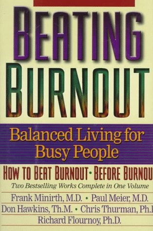 Beating Burnout : Balanced Living for Busy People : How to Beat Burnout, Before Burnout under Business in The Books Store