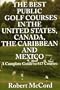 The Best Public Golf Courses in the United States, Canada, the Caribbean and Mexico