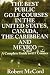 Book The Best Public Golf Courses in the United States, Canada, the Caribbean and Mexico