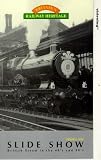 Review Slide Show Vol. 1  / Britain's Railway Heritage - Slide Show - Vol. 1 British Steam In The 40s And 50s