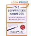 The Copywriter's Handbook: A Step-by-Step Guide to Writing Copy That Sells