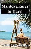 Ms. Adventures in Travel (Indie Chicks Anthology)