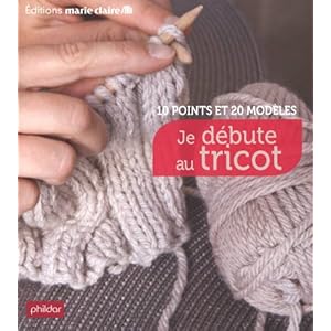 livre apprendre a tricoter phildar