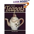 Collectible Teapots: A Reference and Price Guide by  Tina M. Carter