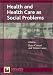Health and Health Care as Social Problems (Understanding Social Problems) Cover