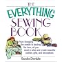 The Everything Sewing Book: From Threading the Needle to Basting the Hem, All You Need to Alter and Create Beautiful Clothes, Gifts, and Decorations (Everything Series)