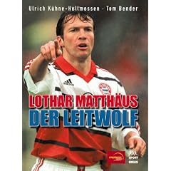 Lothar Matth�us. Der Leitwolf