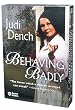 Behaving Badly