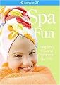 Spa Fun (Pampering Tips and Treatments for Girls) (American Girl Library Series) (Spiral) (Paperback)