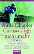Caruso singt nicht mehr.