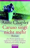 Caruso singt nicht mehr.