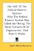 The ABC Of The Federal Reserve System: Why The Federal Reserve System Was Called Into Being, The Main Features Of Its Organization, And How It Works
