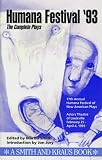 Humana Festival, 1993: The Complete Plays (Plays for Actors)