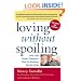 Loving without Spoiling