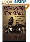 The Bible for Men: Vol. 1 Women Friends and Male Power