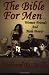 The Bible for Men: Vol. 1 Women Friends and Male Power
