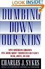 Dumbing Down Our...