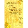 The Discourse on Foxes and Ghosts: Ji Yun and Eighteenth-Century Literati Storytelling
