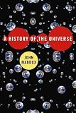 A History of the Universe: Why the Big Bang Never Happened (Science Masters)