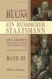 Produkt-Bild: Ein russischer Staatsmann: Des Grafen Jakob Johann Sievers Denkw&uuml;rdigkeiten zur Geschichte Russlands. Band III