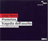 Nono: Prometeo, Tragedia dellascolto [Hybrid SACD]