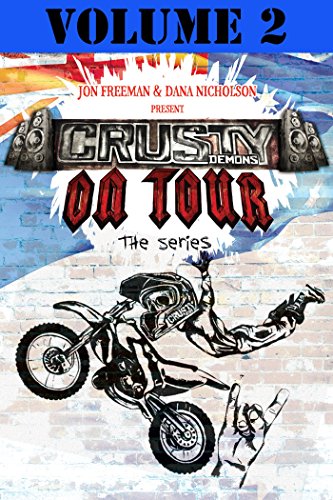 Crusty Demons On Tour: Volume 2