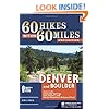 60 Hikes Within 60 Miles: Denver and Boulder: Including Colorado Springs, Fort Collins, and Rocky Mountain National Park
