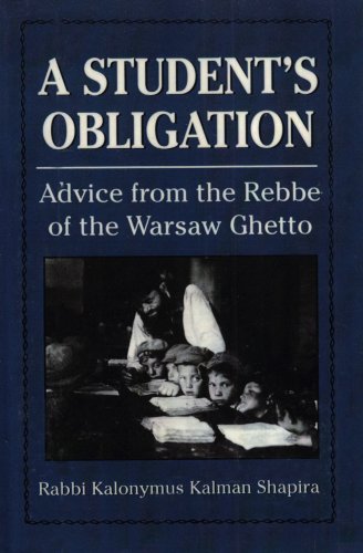 A Student's Obligation: Advice from the Rebbe of the Warsaw Ghetto under Conservative in The Books Store
