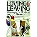 Loving and Leaving: Winning at the Business of Divorce