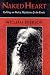 Naked Heart: Talking on Poetry, Mysticism, and the Erotic (American Poetry Studies in Twentieth Century Poetry and Poetics)