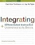 Integrating Differentiated Instruction & Understanding by Design (Connecting Content and Kids)