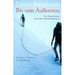 Bis zum �u�ersten. Der Mount Everest und andere Herausforderungen