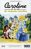 Revue Citel vidéo  / Caroline et ses amis : Sa Majesté Caroline
