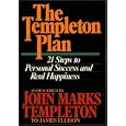 The Templeton Plan: 21 Steps to Personal Success and Real Happiness
