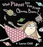 What planet are you from, Clarice Bean?