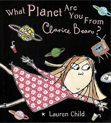 Childrens Toyshop  Children & Baby Books : What Planet Are You from Clarice Bean? (Clarice Bean)