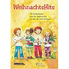 WeihnachtsHits: 75 Kinderlieder von St. Martin bis zu den Hl. Drei K�nigen
