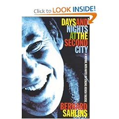 Days and Nights at The Second City: A Memoir, with Notes on Staging Review Theatre