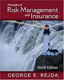 Principles of Risk Management and Insurance (9th Edition) (Principles of Risk Management and Insurance)