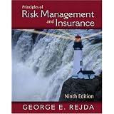Principles of Risk Management and Insurance (9th Edition)