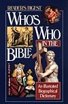 Who's Who in the Bible: An Illustrated Biographical Dictionary (Reader's Digest)
