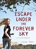 Escape Under the Forever Sky