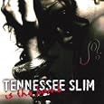 Tennessee Slim Is The Bomb